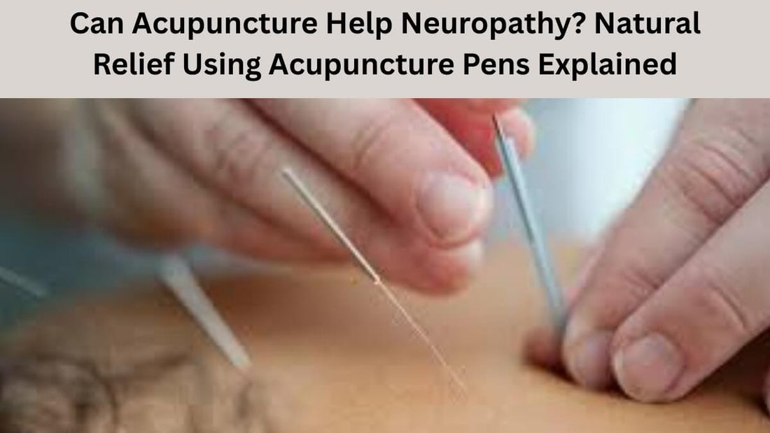 Can Acupuncture Help Neuropathy?