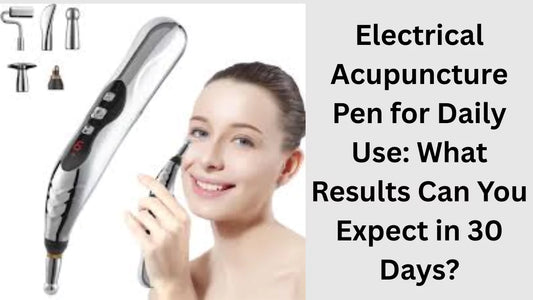 Electrical Acupuncture Pen for Daily Use?